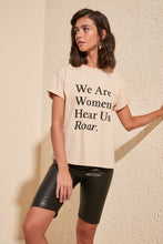 Load image into Gallery viewer, We Are Women Hear Us Out Printed Semi-Fitted T-Shirt - SMTH